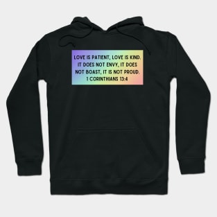 Bible Verse 1 Corinthians 13:4 Hoodie